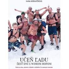 Učeň ľadu: Šesť dní s Wimom Hofom - Hana Moravčíková