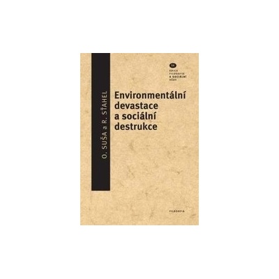 Environmentální devastace a sociální destrukce
