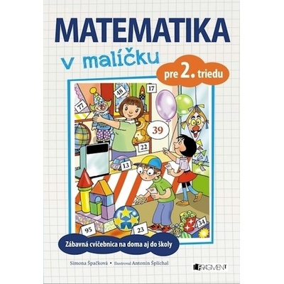 Matematika v malíčku pre 2. triedu Simona Špačková