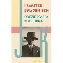 I smutek byl jen sen - Josef Kocourek