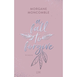 A Fall to Forgive | Morgane Moncomble, Ulrike Werner-Richter (2024)