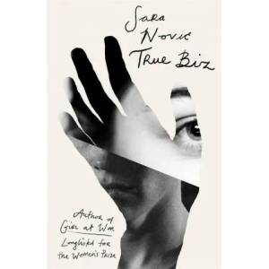 True Biz | Sara Novic (ISBN: 9781408714898)