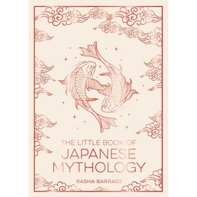 The Little Book of Japanese Mythology