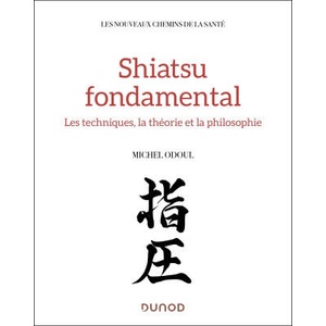 Shiatsu fondamental | Michel Odoul (2024)