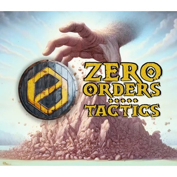 Zero Orders Tactics