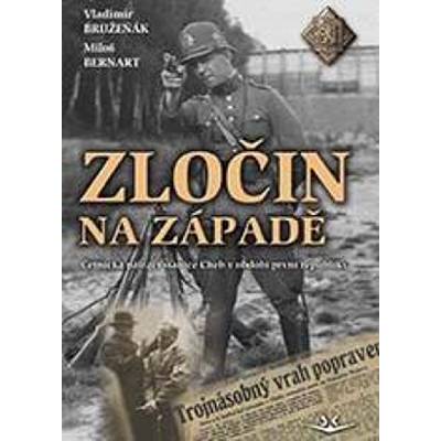 Zločin na západě - Miloš Bernart, Vladimír Bružeňák
