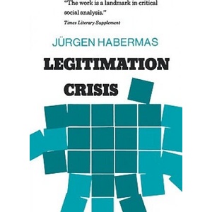 Legitimation Crisis | Jurgen Habermas, Juergen Habermas, Thomas McCarthy (ISBN: 9780807015216)