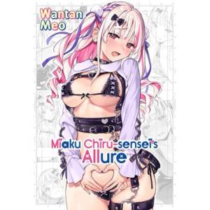 Miaku Chiru-Sensei's Allure (ISBN: 9781634425698)