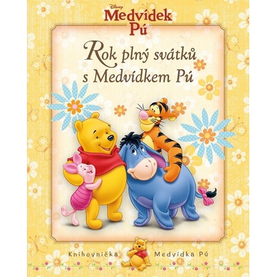 Medvídek Pú Rok plný svátků s Medvídkem Pú