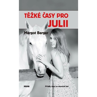 Těžké časy pro Julii