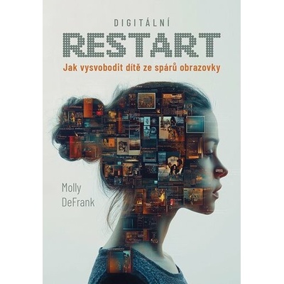 Digitální restart - Molly DeFrank