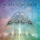 MASCHINE - NATURALIS CD