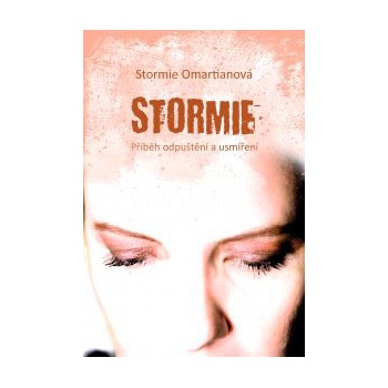 Kniha Omartianová Stormie - Stormie - Příběh odpuštění a smíření