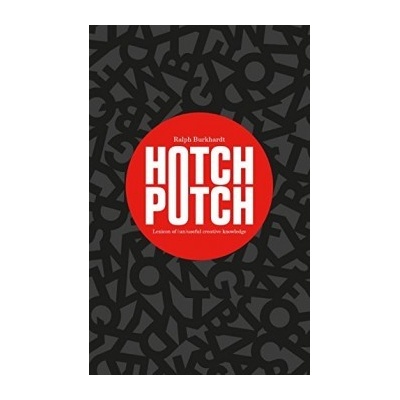 Hotchpotch: Lexicon of UnUseful Creative Kn... Ralph Burkhardt – Hledejceny.cz