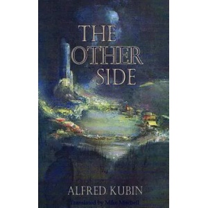 Other Side | Alfred Kubin (2014)