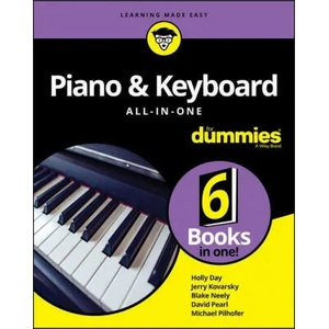 Piano & Keyboard All-in-One For Dummies | Day, Holly, Kovarsky, Jerry, Neely, Blake, Pearl, David, Pilhofer, Michael (ISBN: 9781119700845)