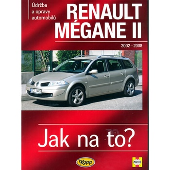 Renault Megane II od r. 2002 do r. 2009 - Peter T. Gill