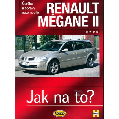 Renault Megane II od r. 2002 do r. 2009 - Peter T. Gill