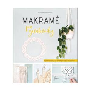 Makramé pro začátečníky | Josephine Kirschová (2022)