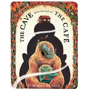 The Cave Downwind of the Cafe | Mikey Please (ISBN: 9780008639051)