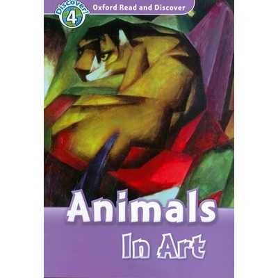 Oxford Read and Discover 4 Animals in Art
