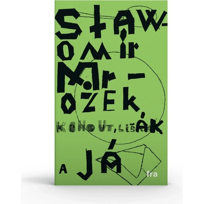 Kohout, Lišák a já - Slawomir Mrožek