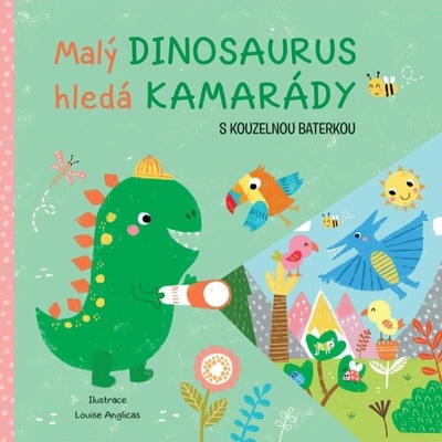 Malý dinosaurus hledá kamarády Louise Anglicas (ilustrátor)