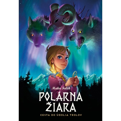 Polárna žiara 1: Cesta do údolia trolov [Falch Malin]