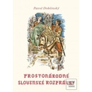 Knihy Prostonárodné slovenské rozprávky- Zväzok I. - Pavol Dobšinský