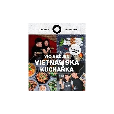 Víc než jen vietnamská kuchařka - Hoang Long Tran