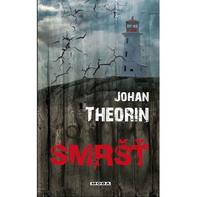 Smršť - Johan Theorin