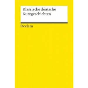Klassische deutsche Kurzgeschichten | Werner Bellmann (2003)