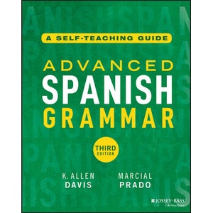 Advanced Spanish Grammar | Davis, K. Allen (ISBN: 9781394280605)