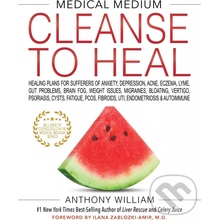 Medical Medium Cleanse to Heal - Anthony William