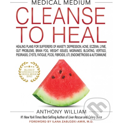 Medical Medium Cleanse to Heal - Anthony William