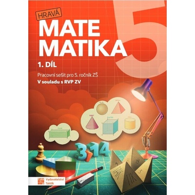 Hravá matematika 5 - Pracovní sešit 1. díl RVP