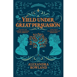 Yield Under Great Persuasion | Alexandra Rowland (2027)