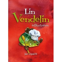 Lín Vendelín šéfkuchařem - Jan Opatřil