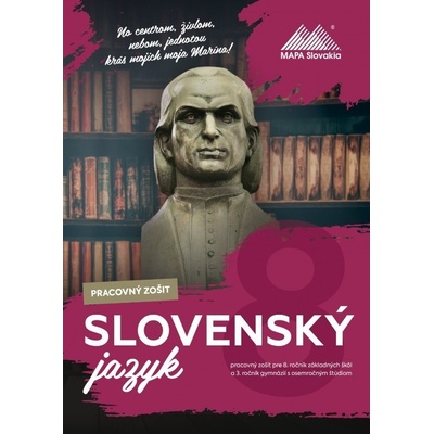 Slovenský jazyk Pracovný zošit pre 8. ročník ZŠ a 3. ročník GOŠ