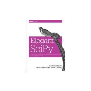 Elegant SciPy | Juan Nunez-Iglesias (ISBN: 9781491922873)