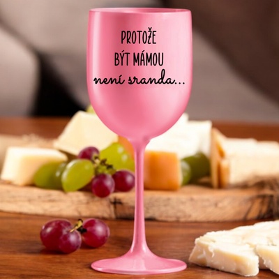 Ahome Sklenice na víno plastová Protože být mámou není sranda růžová 420 ml