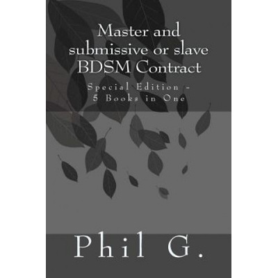 Master and submissive or slave BDSM Contract - Special Edition - 5 Books in One