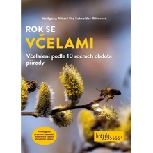 Rok se včelami - Včelaření podle 10 ročních období přírody - Wolfgang Ritter