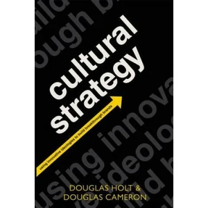 Cultural Strategy | Douglas Holt (2012)