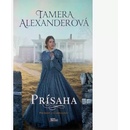 Prísaha - Tamera Alexander