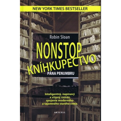 Nonstop kníhkupectvo pána Penumbru - Robin Sloan