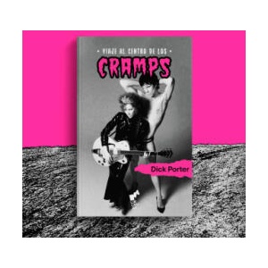 VIAJE AL CENTRO DE LOS CRAMPS | PORTER, DICK (2023)