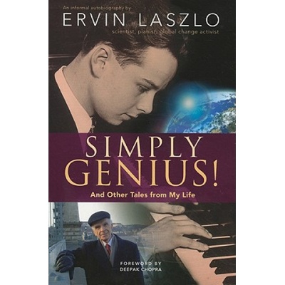 Simply Genius! : And Other Tales from My Life | Ervin Laszlo, Deepak Chopra