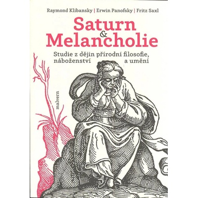 Saturn a Melancholie - Erwin Panofsky, Raymond Klibansky, Fritz Saxl