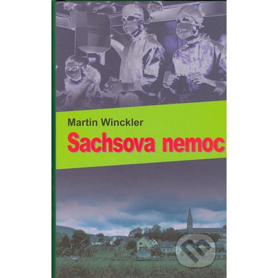 Sachsova nemoc - Martin Winckler